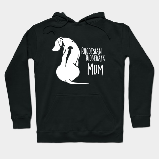 Funny Proud Rhodesian Ridgeback Mom dog lover Hoodie by wilsigns